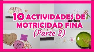 10 ACTIVIDADES DE PSICOMOTRICIDAD MOTRICIDAD FINA Parte 2 [upl. by Enait]