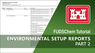 Environmental Setup Reports Overview  Part 2  FUDSChem [upl. by Ahsotal223]