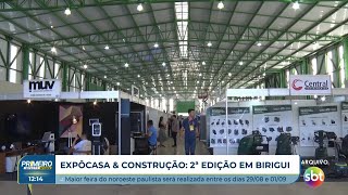 ExpôCasa amp Construção Maior feira do noroeste será realizada em Birigui [upl. by Ykvir]