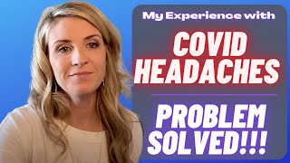 Covid headaches problem solved  Part 4 [upl. by Jolenta]