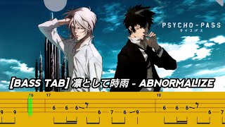 BASS TAB PSYCHOPASS OST  凛として時雨  ABNORMALIZE [upl. by Cynthy341]