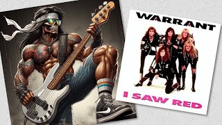 WARRANT I saw red  bass cover by MACHING HEAD [upl. by Nikolaus]