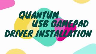 Quantum usb gamepad driver installation [upl. by Adnaram513]