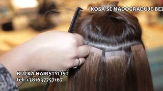 SAMOLEPLJIVA NADOGRADNJA KOSE  BUCKA HAIRSTYLIST [upl. by Ivers]