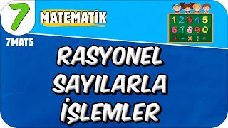 Rasyonel Sayılarla İşlemler 📘 7MAT4 2025 [upl. by Ailehc349]