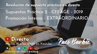 89  Supuesto Práctico 34  AGE  C1 PROMOCIÓN INTERNA EXTRAORDINARIO  2019 📑PDF y GUÍA⬇️ [upl. by Deach697]