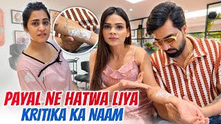 PAYAL NE HATWA DIYA KRITIKA KA NAAM  ARMAAN MALIK VLOGS [upl. by Stinky454]