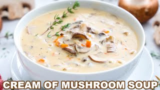 Cream of Mushroom Soup [upl. by Aslehc]