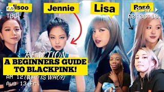 A Beginners Guide to Blackpink who is who REACTION  WE ARE NEW TO BLACKPINK 😫❤️‍🔥 [upl. by Atteiluj]