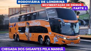 MOVIMENTO DE ÔNIBUS NA RODOVIÁRIA DE LONDRINA  PR   GARCIA  EXPRESSO MARINGÁ [upl. by Latoyia]