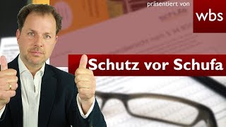 5 Dinge die ihr tun dürft um euch vor der Schufa zu schützen  Kanzlei WBS [upl. by Ohcamac20]