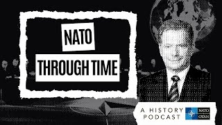 NATOs new members with fmr Pres of Finland 🇫🇮 Sauli Niinistö  NATO Through Time Podcast Ep 9 [upl. by Paulette36]