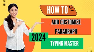 how to add customize paragraph in typing master [upl. by Levitan]