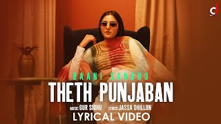 Theth Punjaban  Lyrical Video Baani Sandhu  Gur Sidhu  Jassa Dhillon  New Punjabi Song 2022 [upl. by Aicemat]