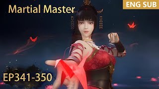 ENG SUB  Martial Master EP341350 full episode english highlights [upl. by Lingwood]