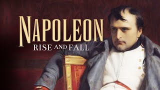 Napoleon Rise and Fall [upl. by Yddur]