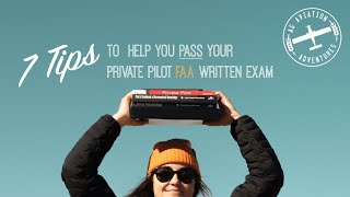 7 Tips to Help You Pass Your Private Pilot FAA Written Exam [upl. by Aciretnahs]