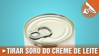 Tirar soro do creme de leite [upl. by Nessej]