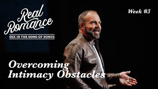 Overcoming Intimacy Obstacles  Pastor Mark Driscoll [upl. by Abebi447]