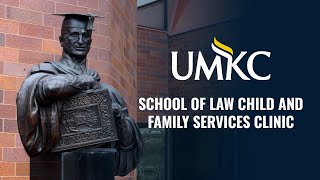 UMKC School of Law Students Reconnect Families Through Child and Family Services Clinic [upl. by Annasoh530]