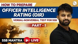 How to Prepare for Officer Intelligence Rating OIR 🔥  SSB MANTRA💡PART 1 [upl. by Anehsak901]