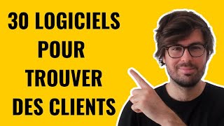 30 logiciels pour trouver des clients [upl. by Lienad643]