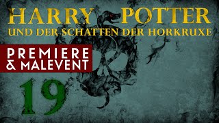 Premiere  Malevent Kap 19 quotHarry Potter und der Schatten der Horkruxequot  HÖRBUCH LIVE [upl. by Homer20]