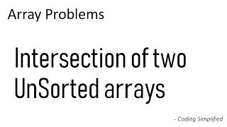 Array  23 Intersection of Two UnSorted arrays  Find common elements of two UnSorted arrays [upl. by Annis]