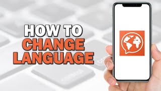 How To Change Language on Mondly Quick Tutorial [upl. by Ainoet]