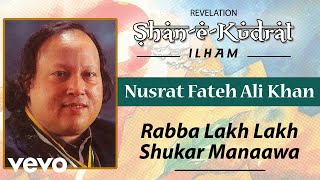 Rabba Lakh Lakh Shukar Manaawa  Nusrat Fateh Ali Khan  Official Audio Song [upl. by Nelleoj]