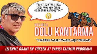 🔴CANLI YAYIN  2 Haziran Pazar İstanbul Koşu Yorumları  quotVefa Abi İle Dolu Kantarmaquot [upl. by Goulder381]