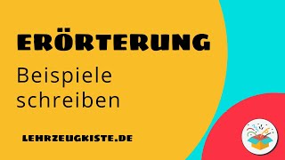 Erörterung Packende Beispiele für bessere Argumente [upl. by Ytineres]