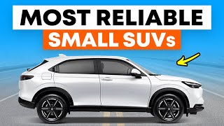 10 MOST RELIABLE Small SUVs You Can Buy  Best Subcompact SUVs [upl. by Fabriane751]