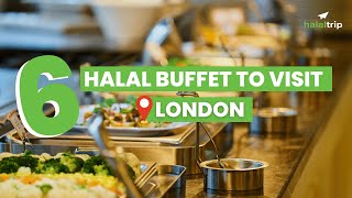 6 Best Halal Buffet to Visit in London  A Locals Guide [upl. by Mitchiner]