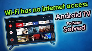 Wifi Connected But No Internet Access in Android TV  How To Fix Wifi Connected But No Internet [upl. by Anabal]