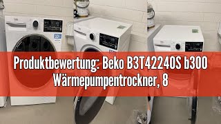 Produktbewertung Beko B3T42240S b300 Wärmepumpentrockner 8 kg allergikergeeignet Hygiene Trockne [upl. by Gamber506]