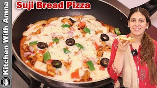 No Bake No Oven Pan Bread Pizza l Unique Suji Pizza Recipe by Kitchen With Amna [upl. by Brindle619]