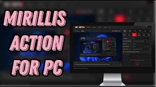 🔷HOW TO GET MIRILLIS ACTION🔷 FOR PCLAPTOP 💻 TUTORIAL 2024no charge [upl. by Packston]