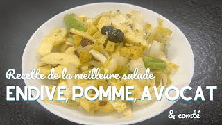 RECETTE  la MEILLEURE salade  endive pomme avocat comté et une vinaigrette magique [upl. by Magill]