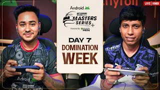 HINDI 2024 Android BGMS Season  3  EPIC CLOSURE  Domination Week  Day 7 [upl. by Arsuy908]