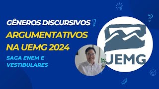 Gêneros discursivos argumentativos na UEMG 2024 [upl. by Hubey]