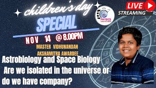 Astrobiology and Space Biology quot Are we isolated in the universequot Master Vidhunandan Class 10 [upl. by Treat920]