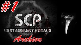 アーカイブ 1 SCP Containment Breach v1311 [upl. by Einahpets]