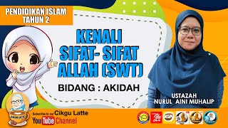 Pendidikan Islam tahun 2  SIFAT SIFAT ALLAH SWT AKIDAH [upl. by Leesen354]