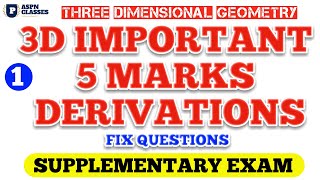 3D GEOMETRY 5 MARKS IMPORTAN QUESTIONS 3D GEOMETRY DERIVATIONS [upl. by Novyad]