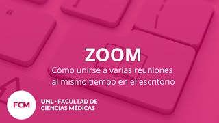 Zoom  Cómo unirse a varias reuniones al mismo tiempo en el escritorio [upl. by Nolur]