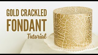 Gold Crackled Fondant Technique Sugar Geek Show [upl. by Itnava641]