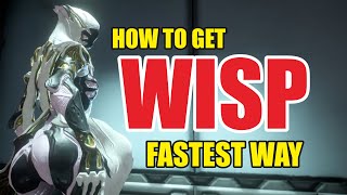 WARFRAME  How to get Wisp 2022 [upl. by Nollat]