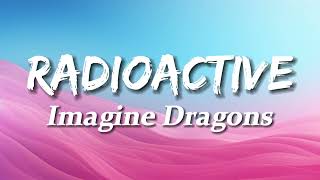 Imagine Dragons  Radioactive Lyrics [upl. by Isnyl]