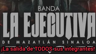 Banda La Ejecutiva ⚠️ Por qué salieron TODOS sus integrantes 💥 [upl. by Born]